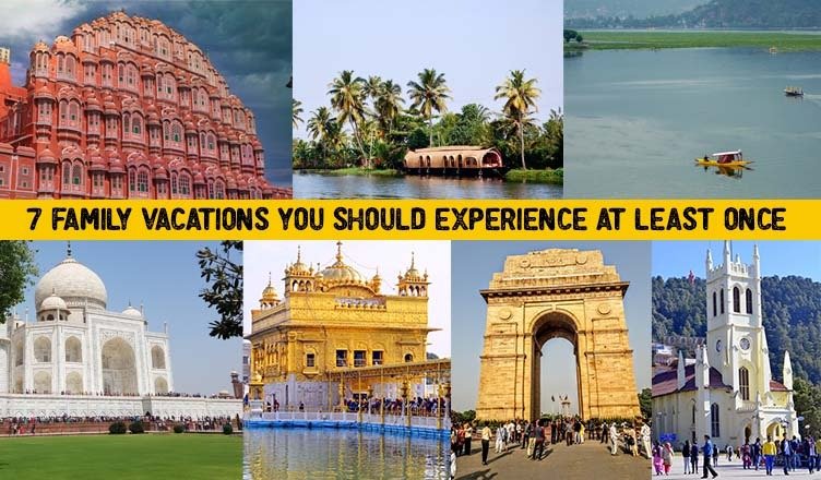 7 Family Vacations You Should Experience at Least Once